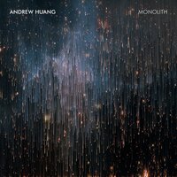 Monolith - Andrew Huang
