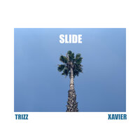 Slide - Trizz, Xavier