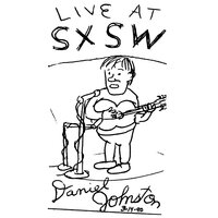 Do You Really Love Me - Daniel Johnston