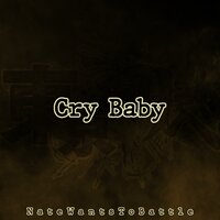 Cry Baby (From "Tokyo Revengers") - NateWantsToBattle