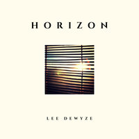 Horizon - Lee DeWyze