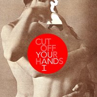 Someone Like Daniel - Cut Off Your Hands