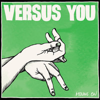 You Are My Friend - Versus You