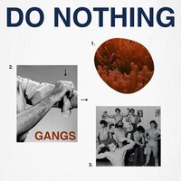 Gangs - Do Nothing