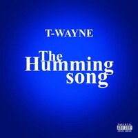 The Whisper Song - T-Wayne