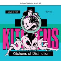 Courage, Mother - Kitchens Of Distinction