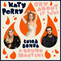 Cry About It Later - Katy Perry, Luísa Sonza, Bruno Martini