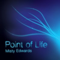 Point of Life - Misty Edwards