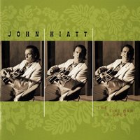 The Tiki Bar Is Open - John Hiatt