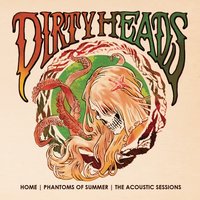 Garland - Dirty Heads