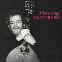 The Spirit of Mother Jones - Andy Irvine