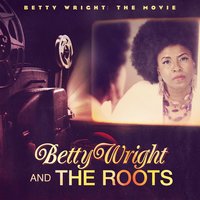 In The Middle Of The Game (Don't Change The Play) - The Roots, Betty Wright