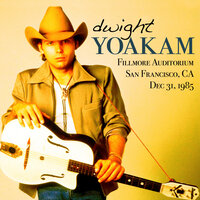 Always Late (With Your Kisses) - Dwight Yoakam