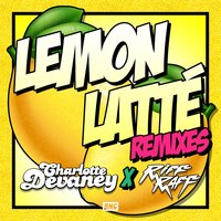Lemon Latte - Charlotte Devaney, Riff Raff