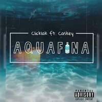 Aquafina - Caskey, CLICKLAK