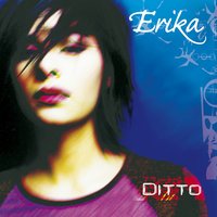 Ditto - Эрика