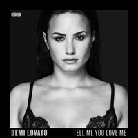 Tell Me You Love Me - Demi Lovato