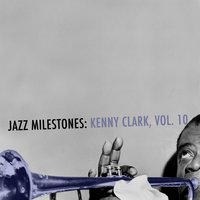 Nearness of You - Kenny Clarke, The Modern Jazz Quartet