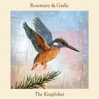 The Kingfisher - Rosemary & Garlic