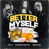 Better Myself - Merkules, Rittz