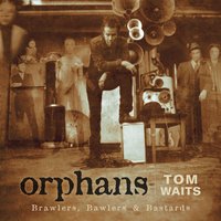 Bend Down The Branches - Tom Waits