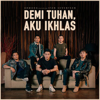 Demi Tuhan, Aku Ikhlas - Armada, Ifan Seventeen