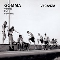 Vacanza - Gomma
