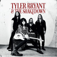 Into The Black - Tyler Bryant & The Shakedown