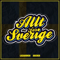 Allt för Sverige - Lasaronen, Archer