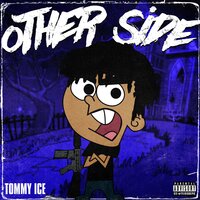 Other Side - Tommy Ice