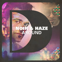 Around - Noir, Haze