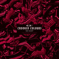 No Sleep - Crooked Colours, Tim Baresko