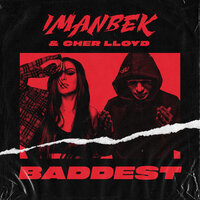Baddest - Imanbek, Cher Lloyd