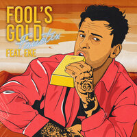 Fool's Gold - Faustix, EKE