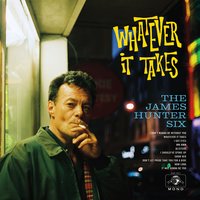 I Got Eyes - The James Hunter Six