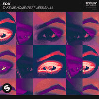 Take Me Home - EDX, Jess Ball