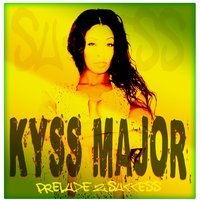 Gotta Believe - Kyss Major