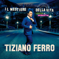 Potremmo Ritornare - Tiziano Ferro