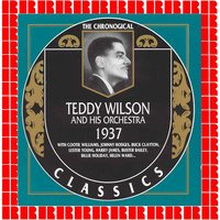You Can't Stop Me From Dreamin' - Teddy Wilson And His Orchestra