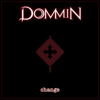 Change - Dommin