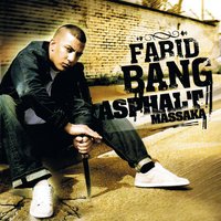 Asphalt Massaka - Farid Bang