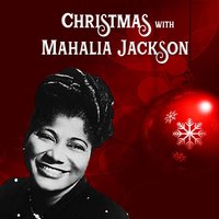 Can Put My Trust in Jesus - Mahalia Jackson