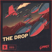 The Drop - Gammer