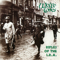 Rifles of the I.R.A. - The Wolfe Tones