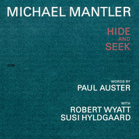 What Did You Say? - Michael Mantler, Robert Wyatt, Susi Hyldgaard