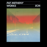 (Cross The) Heartland - Pat Metheny