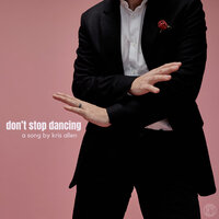 Don't Stop Dancing - Kris Allen