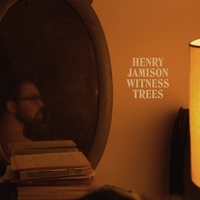 Witness Trees - Henry Jamison