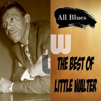 Blues and lonesome (alternate) - Little Walter