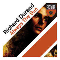 Always The sun - Richard Durand